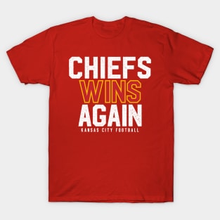 Chiefs Wins Again T-Shirt